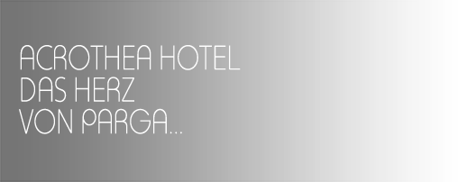 ACROTHEA HOTEL DAS HERZ VON PARGA...